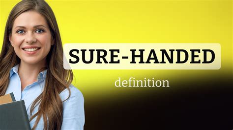 sure ball meaning|Sure–handed Definition & Meaning .